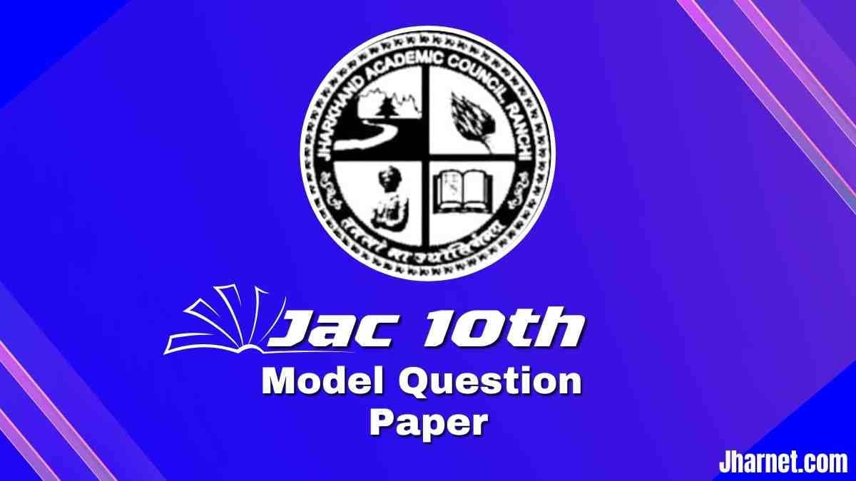 JAC 10th Model Paper
