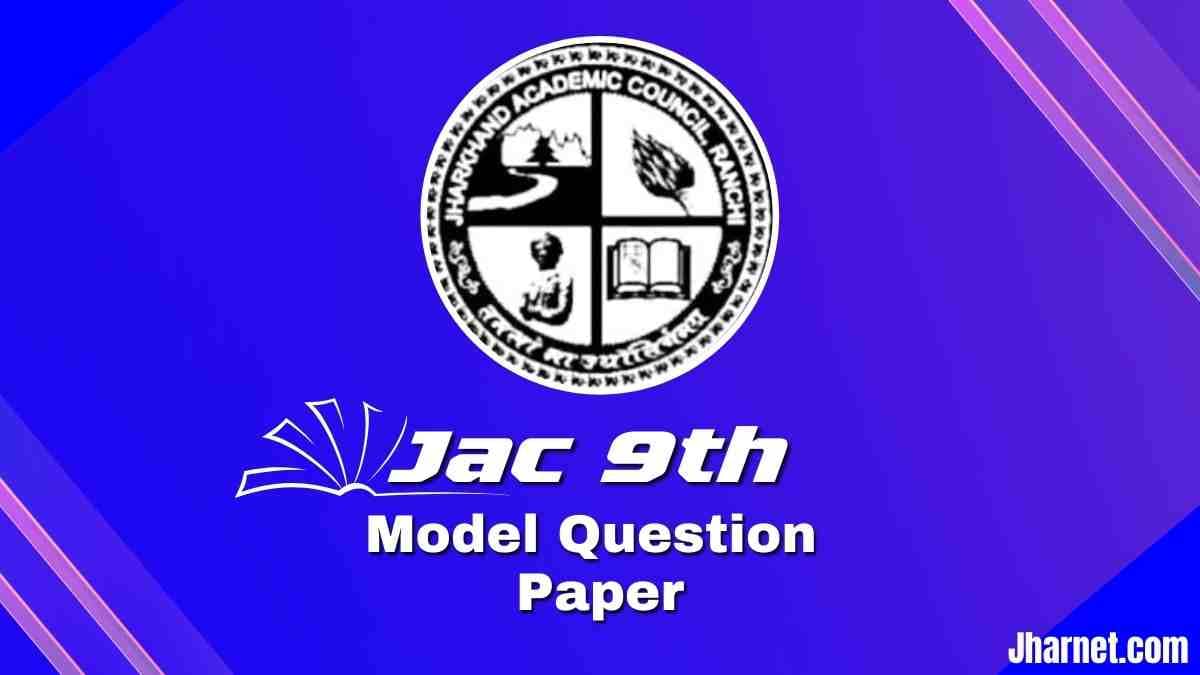 JAC 9th Model Paper