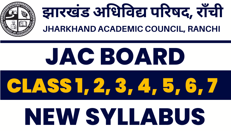 JAC Class 1 to 7th Syllabus