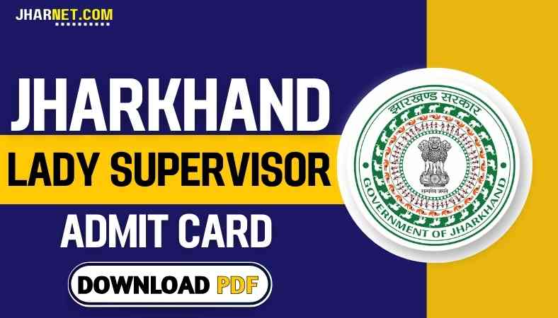 Jharkhand Lady Supervisor Admit Card